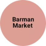 Business logo of Barman market