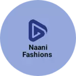 Business logo of Naani fashions
