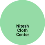 Business logo of Nitesh cloth center