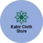 Business logo of Kabir cloth store