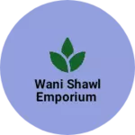Business logo of Wani shawl emporium