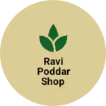 Business logo of Ravi poddar shop