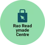 Business logo of Rao readymade centre