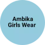 Business logo of Ambika girls wear