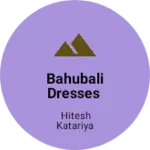 Business logo of Bahubali dresses
