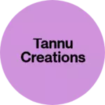 Business logo of Tannu creations