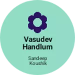 Business logo of Vasudev handlum