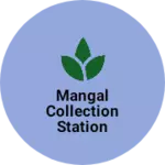 Business logo of Mangal collection station road Unnao