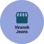 Business logo of Viransh Jeans