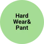Business logo of Hard wear& pant