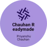 Business logo of Chauhan Readymade garments