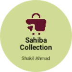Business logo of Sahiba collection