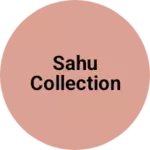 Business logo of Sahu collection
