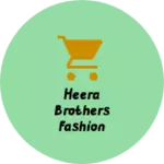 Business logo of Heera brothers fashion point