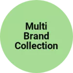 Business logo of Multi Brand Collection