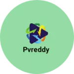Business logo of Pvreddy