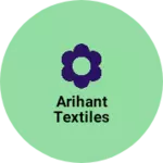 Business logo of Arihant Textiles