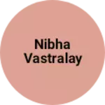 Business logo of Nibha vastralay