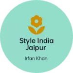 Business logo of STYLE INDIA JAIPUR