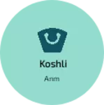 Business logo of Koshli