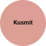 Business logo of Kusmit
