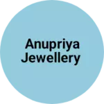 Business logo of Anupriya jewellery