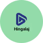 Business logo of Hingalaj