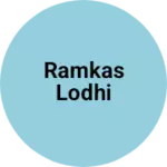 Business logo of Ramkas Lodhi