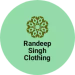 Business logo of Randeep Singh clothing garments, fashion store