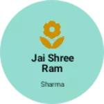 Business logo of Jai shree RAM