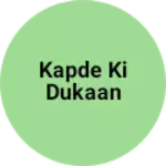 Business logo of Kapde ki dukaan