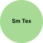 Business logo of Sm tex