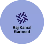 Business logo of Raj kamal Garment