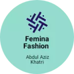 Business logo of FEMINA FASHION based out of Chittoor