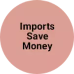 Business logo of iMpOrts Save money