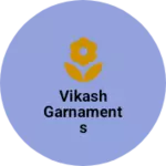 Business logo of Vikash garnaments