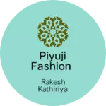 Business logo of Piyuji fashion