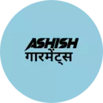 Business logo of Ashish गारमेंट्स
