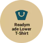 Business logo of readymade lower t-shirt