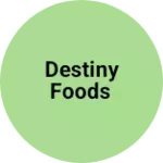 Business logo of Destiny foods