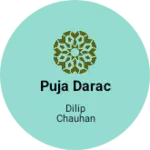 Business logo of Puja darac
