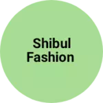 Business logo of Shibul fashion