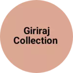 Business logo of Giriraj Collection