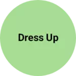 Business logo of Dress up