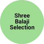 Business logo of Shree balaji selection