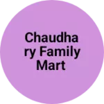 Business logo of Chaudhary family Mart