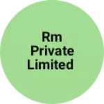 Business logo of RM private limited