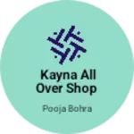 Business logo of Kayna all over Shop