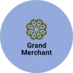 Business logo of Grand merchant