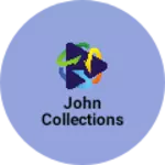 Business logo of JOHN COLLECTIONS